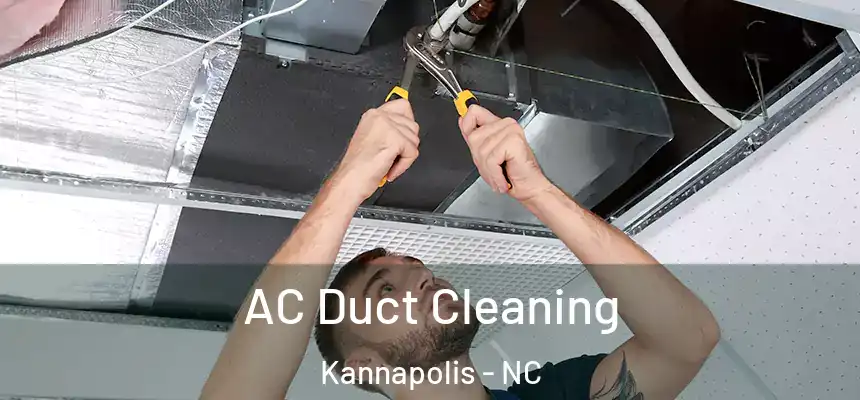 AC Duct Cleaning Kannapolis - NC