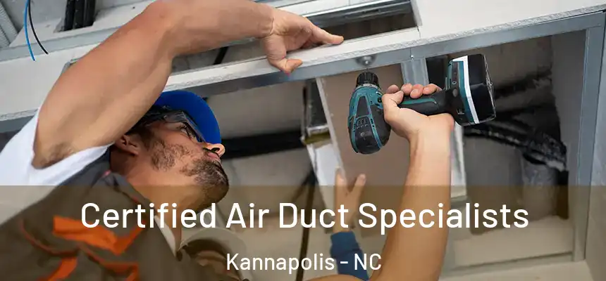 Certified Air Duct Specialists Kannapolis - NC