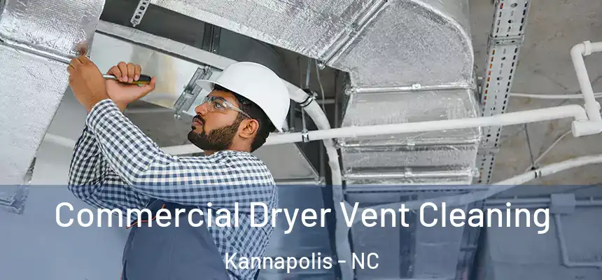  Commercial Dryer Vent Cleaning Kannapolis - NC