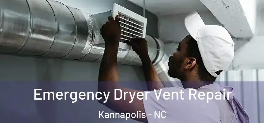  Emergency Dryer Vent Repair Kannapolis - NC