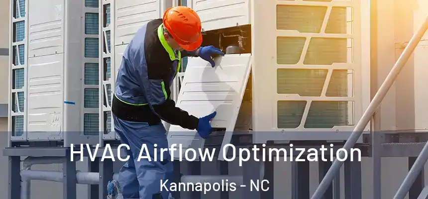 HVAC Airflow Optimization Kannapolis - NC