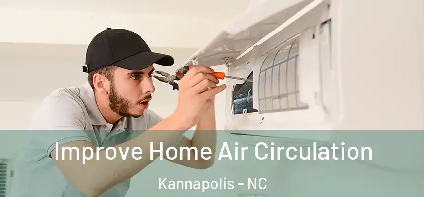  Improve Home Air Circulation Kannapolis - NC