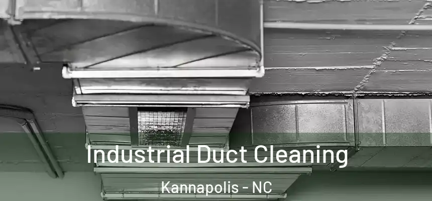 Industrial Duct Cleaning Kannapolis - NC